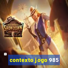 contexto jogo 985