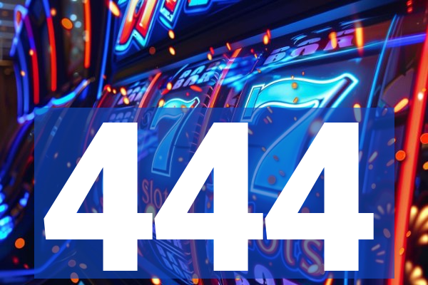 444