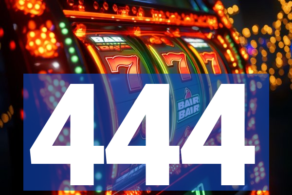 444