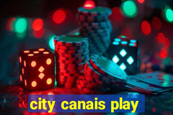 city canais play