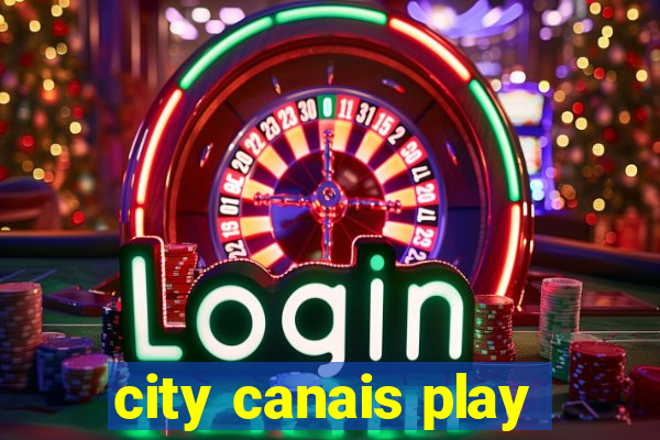 city canais play