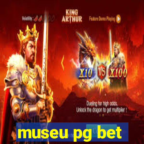 museu pg bet