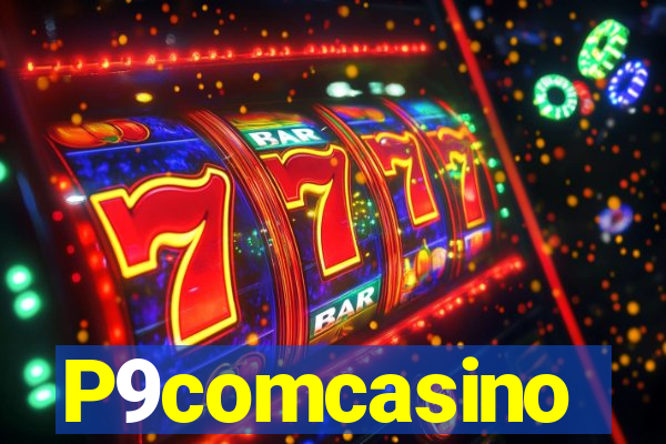 P9comcasino