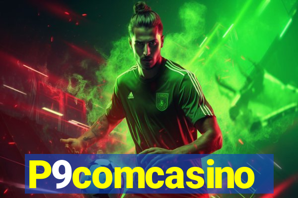 P9comcasino