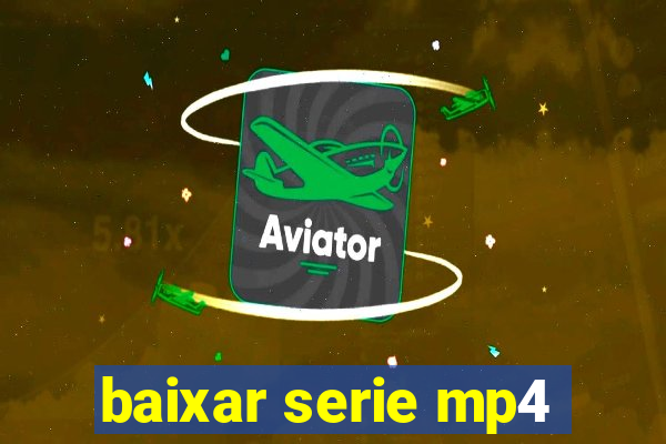 baixar serie mp4