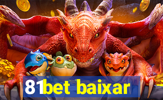 81bet baixar