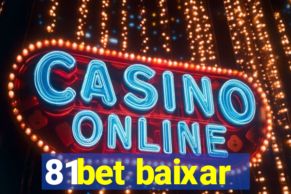 81bet baixar