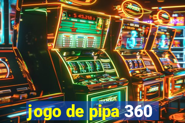 jogo de pipa 360