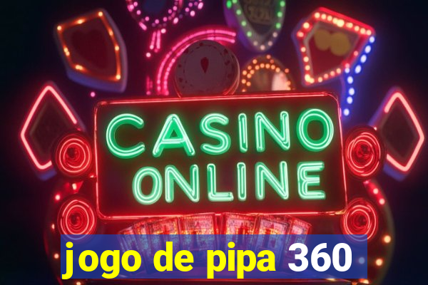 jogo de pipa 360