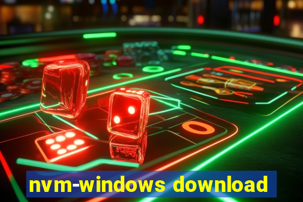 nvm-windows download