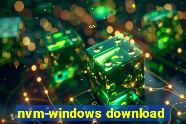 nvm-windows download