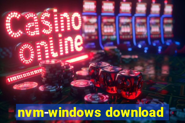 nvm-windows download