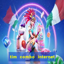 tim combo internet e celular