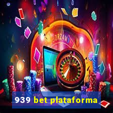 939 bet plataforma