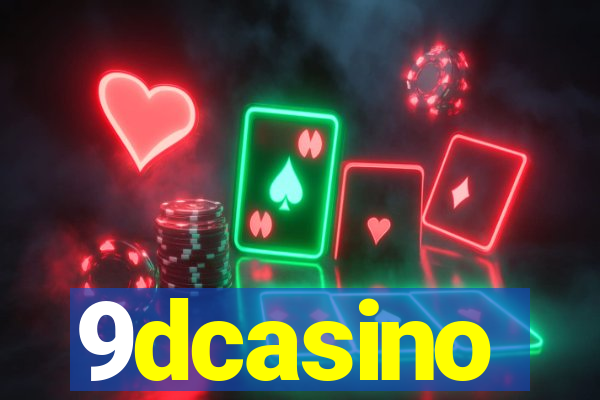 9dcasino