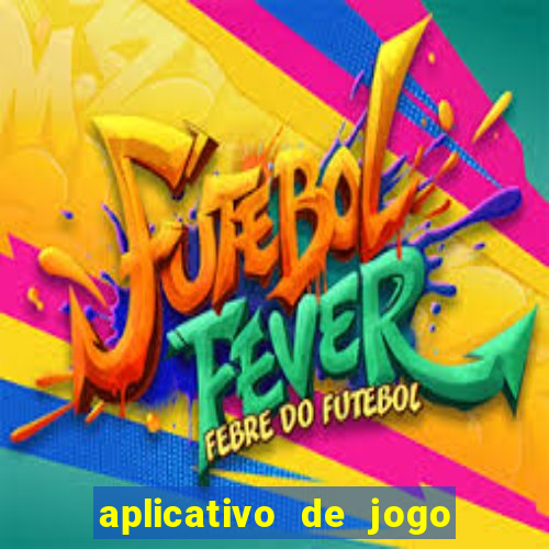 aplicativo de jogo que paga dinheiro de verdade