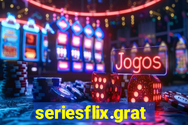 seriesflix.gratis