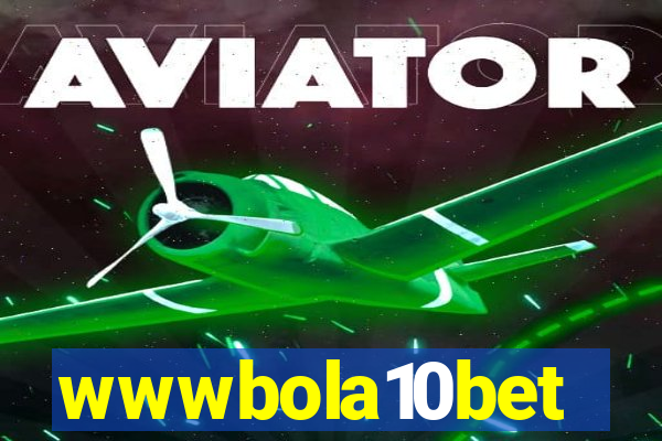 wwwbola10bet