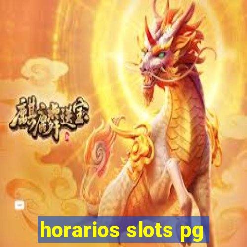 horarios slots pg