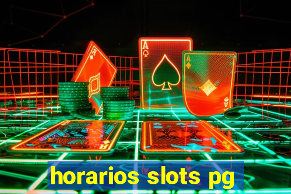 horarios slots pg