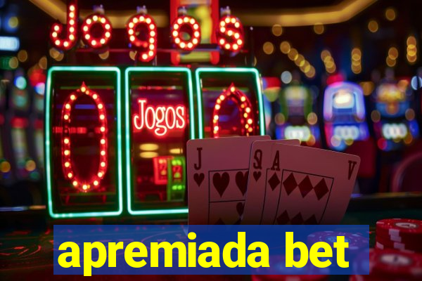 apremiada bet