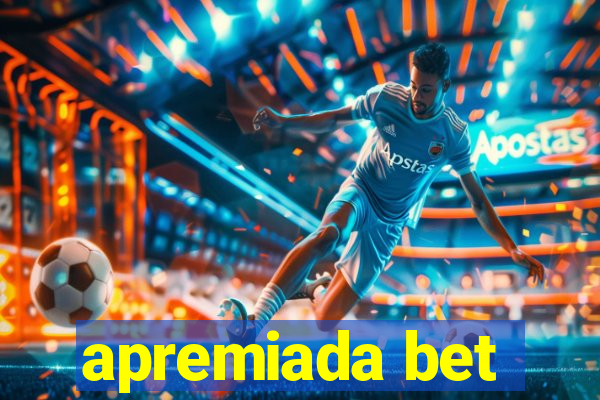 apremiada bet