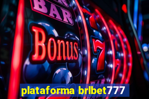 plataforma brlbet777