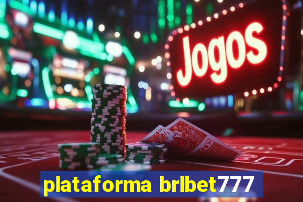 plataforma brlbet777