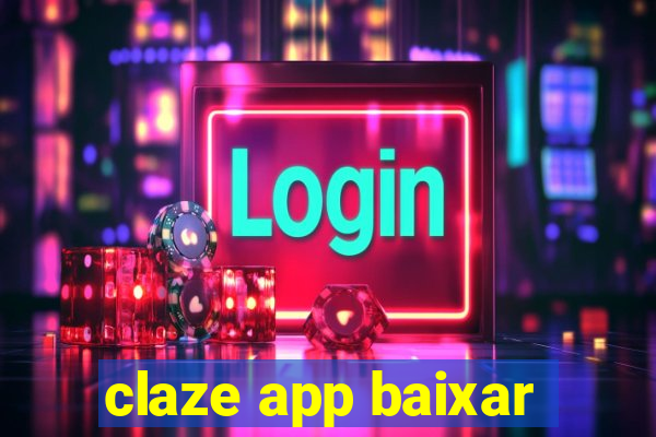 claze app baixar