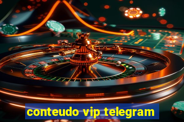 conteudo vip telegram