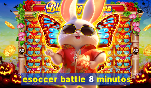 esoccer battle 8 minutos