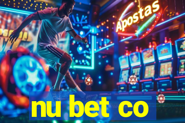 nu bet co