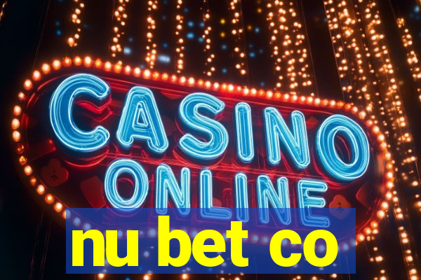 nu bet co