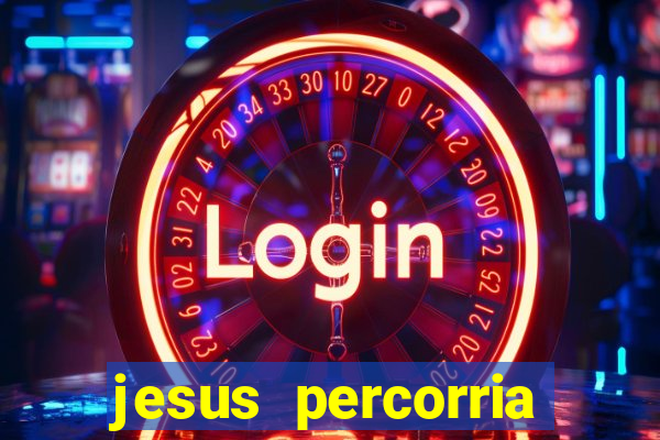 jesus percorria todas as cidades caminho neocatecumenal