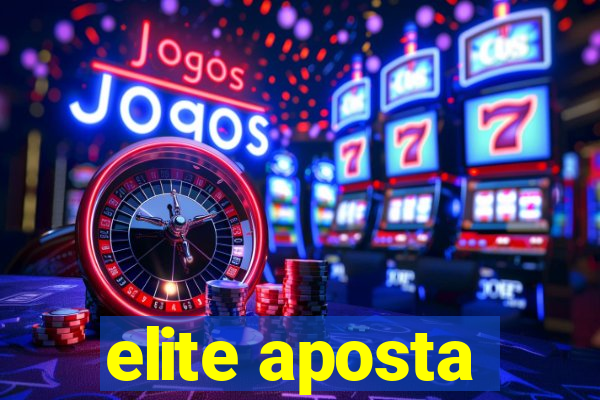 elite aposta