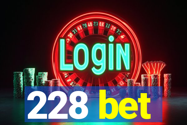 228 bet