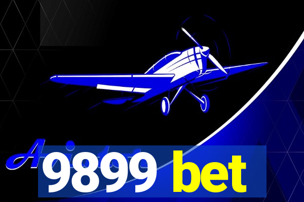 9899 bet