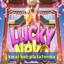 kwai bet plataforma