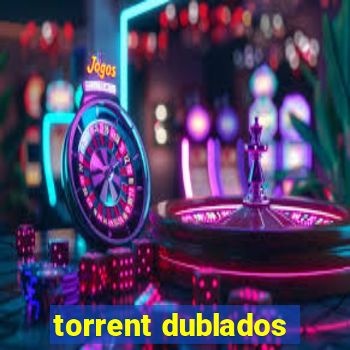 torrent dublados