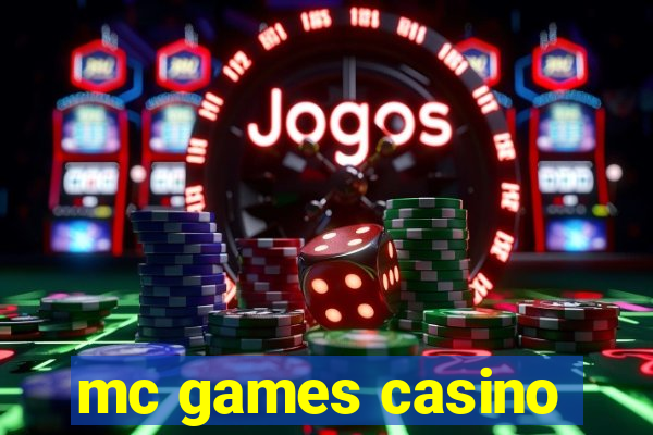 mc games casino