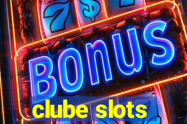 clube slots