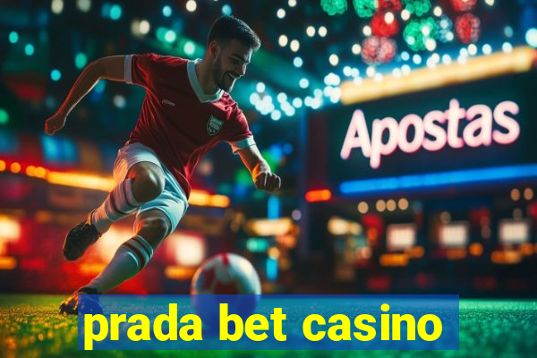 prada bet casino