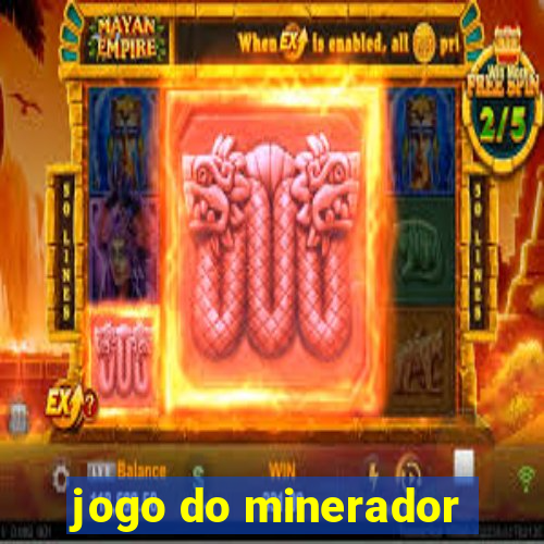 jogo do minerador