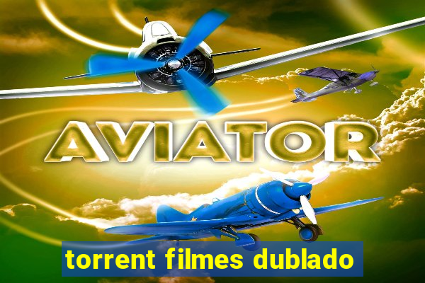 torrent filmes dublado