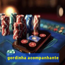 gordinha acompanhante