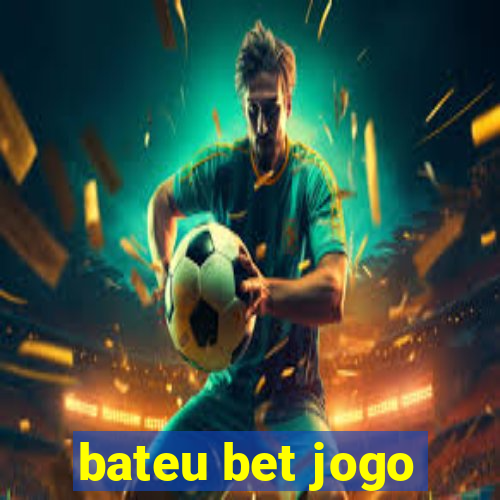 bateu bet jogo