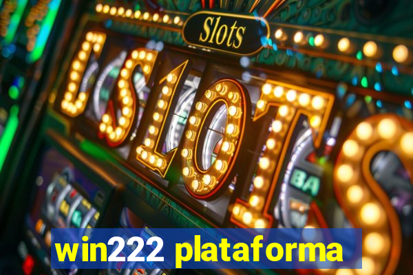 win222 plataforma