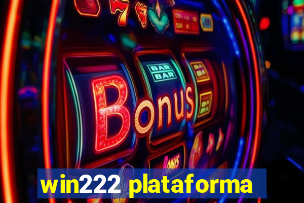 win222 plataforma