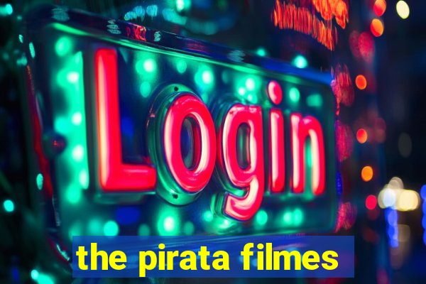 the pirata filmes