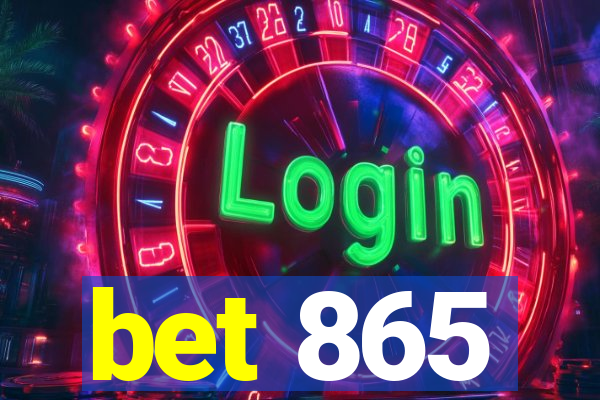 bet 865